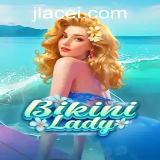 BikiniLady: The Exciting Adventure Unveiled with JLACE
